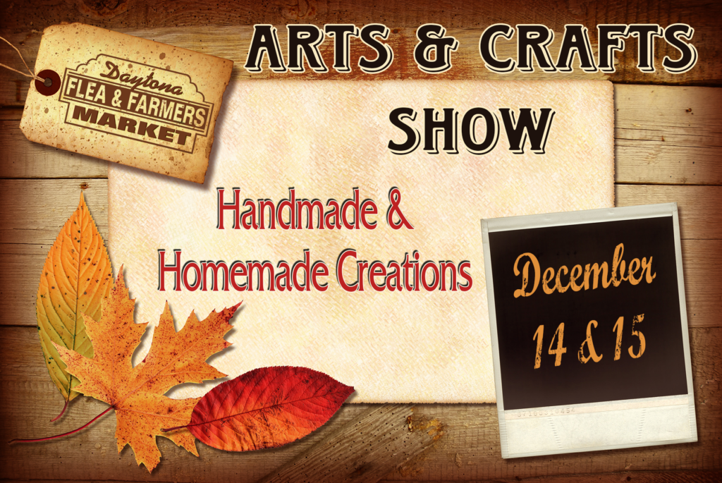 Arts & Crafts Show Holiday Edition Daytona Flea & Farmers Market